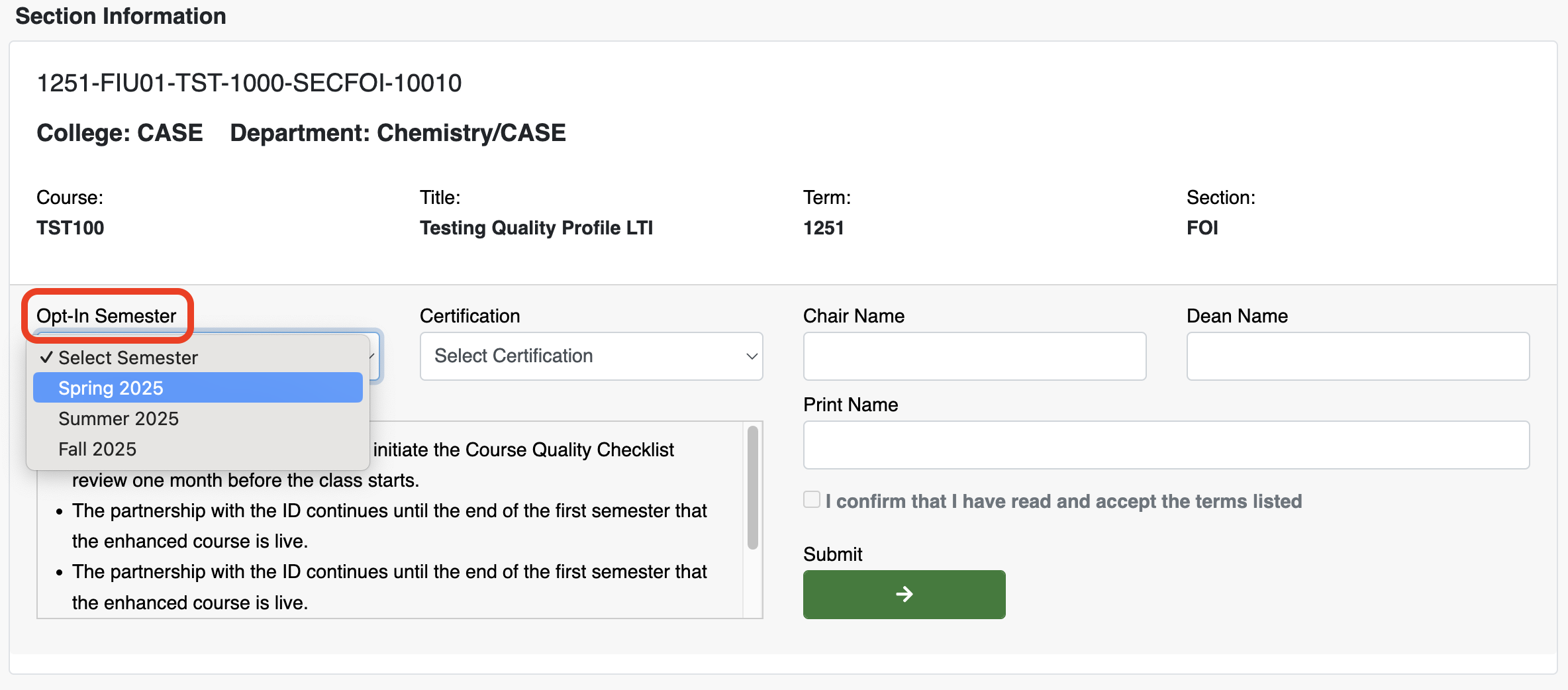 Screenshot of the Faculty Information and Section Information sections of the Faculty Opt-in page. The Faculty Information section includes the name, last name, panther ID, and email. The Section Information includes the name, college, course, title, term, and section. It also has dropdown fields for opt-in semester and certification, as well as text fields for chair name, dean name, and print name. It has a final steps and acknowledgement section and checkbox, and a green submit button. The Opt-in semester label is circled in red.