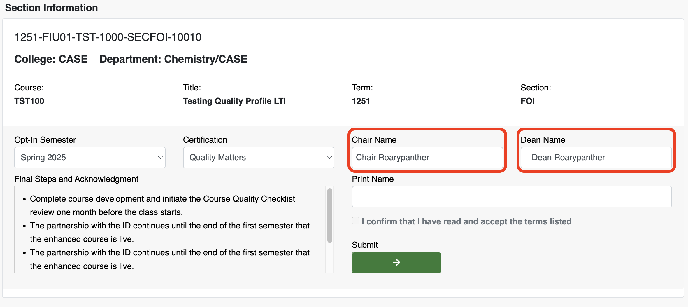 Screenshot of the Faculty Information and Section Information sections of the Faculty Opt-in page. The Faculty Information section includes the name, last name, panther ID, and email. The Section Information includes the name, college, course, title, term, and section. It also has dropdown fields for opt-in semester and certification, as well as text fields for chair name, dean name, and print name. It has a final steps and acknowledgement section and checkbox, and a green submit button. The chari name and dean name labels are circled in red.