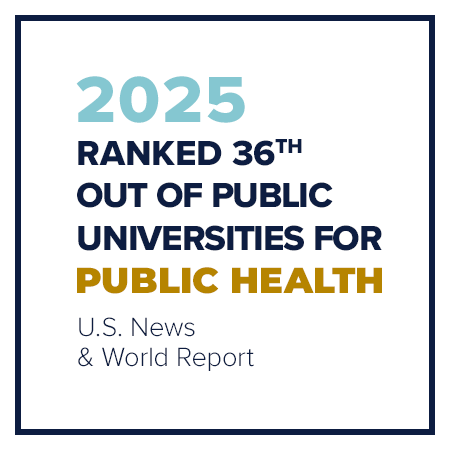 2025 Ranked 36th out of public universities for Public Health US News & World Report